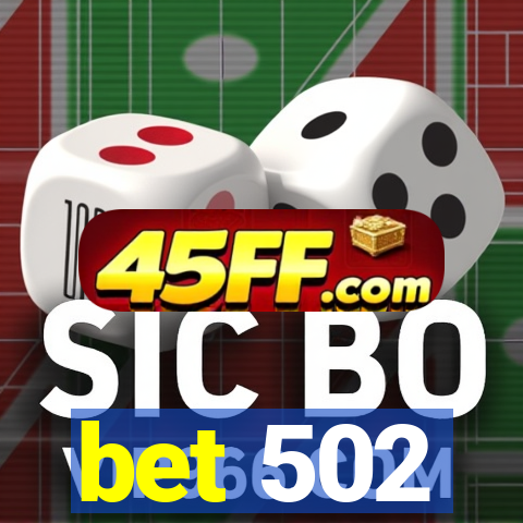 bet 502